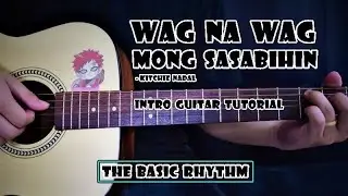 Wag Na Wag Mong Sasabihin - Kitchie Nadal | INTRO Guitar Tutorial