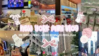 NEW YORK MINI VLOG 🎀🗽- line friends,saniro, walking around, ive merch,food
