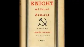 Without Armor, by James Hilton (MPL Book Trailer 82)