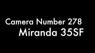 365 Camera Project - Camera Number 278 Miranda 35SF