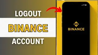 Binance Logout 2023 | Binance App Log Out Help | Binance Account Sign Out Tutorial