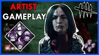 ARTIST Gameplay on Gas Heaven| Dead By Daylight