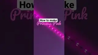 How to make Princess pink LED light color #shorts #LED  #viral #lights