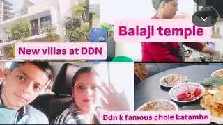 Dehradun ke famous chhole katlambe 🤗| Aaj mile sare Temple band 😭😭| new Villa at Dehradun 🏠