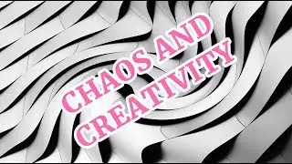 Chaos and Creativity