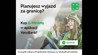Jedziesz zagranicę? Z Velobankiem ominiesz kolejki po winiety na trasie! v1