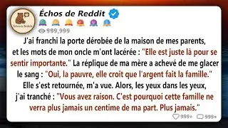 Je suis entré par la porte latérale de la maison de mes parents et j'ai entendu mon oncle dire...