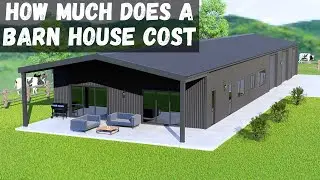 How Much Does a Barn House Cost?