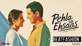 Pahla Sa Ehsaash ❤️ | Romantic Hindi Song | First Love Feeling | Heart Touching Song 2026