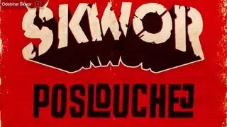 &Scaron;kwor - Poslouchej (Lyric Video)