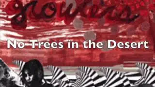 The Growlers - No Trees in the Desert