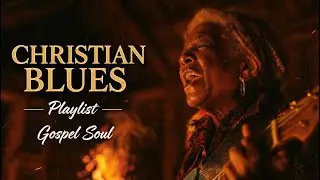 Gospel Soul Blues &ndash; The Refiner's Fire | Powerful Heavy Christian Blues for Strength & Courage