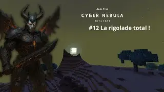 D&eacute;couverte du Mod Cyber Nebula !  #12 La rigolade total !