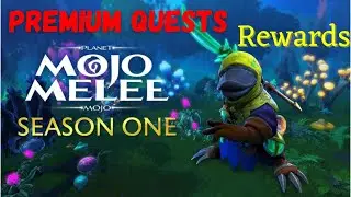 Premium Quests rewards | planet mojo | mojo melee