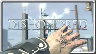 Wir bruzzeln ALLES ⚡#17 • DISHONORED: Definitive Edition