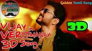 Vijay in VERITHANAM Full 3D Song #vijay #Bigil #VERITHANAM #3Dsongs #Songs