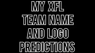 My XFL Team Name And Logo Predictions #xfl #xfl2023