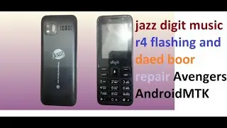 jazz digit music r4 flashing and daed boor repair Avengers AndroidMTK