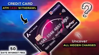 Axis Bank Indian Oil RuPay Credit Card ATM Cash Withdrawal All Hidden Charges🤯