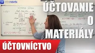 Účtovníctvo - Téma č.13: Účtovanie o materiáli