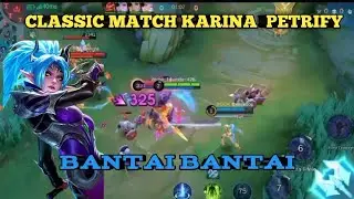 Maen Karina spell petrify karena ga kebagean jungler cuuy !! enak juga.