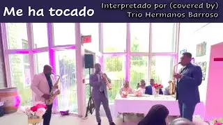 He Touched me covered by SonidosdeZion. Hermanos Barroso Dulciné