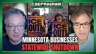 MN Businesses Shut Down to Protest ICE | DeProgram with Ted Rall and John Kiriakou