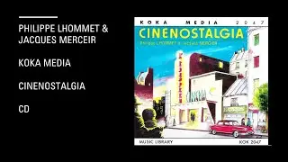 Philippe LHommet & Jacques Mercier - Koka Media - Cinenostalgia - Cd