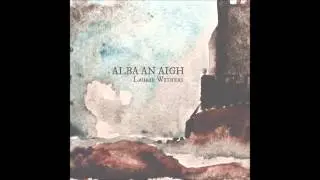 Alba an Aigh - Laurie Withers