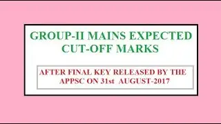 APPSC GROUP2 MAINS CUT OFF MARKS-2017 || EXECUTIVE POSTS || ZONAL WISE || NO-EXECUTIVE POSTS