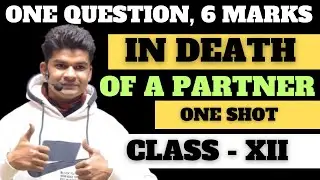 Death of a partner class 12 one shot | PARTNERSHIP | DEATH | ONE SHOT