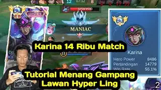 Tutorial Menang Gampang Lawan Hyper Ling🔥Build Terbaru Top Global Karina Tersakit🔥#karina 