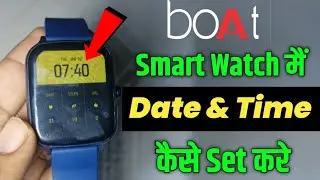 boAt All Model Smart watch Main Time Kaise Set Kaise Kare | Smart watch me time kaise set karen 2024