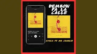 DEMBOW PA LA CALLE (feat. MR CHARLIE)