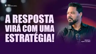 A Resposta Virá Com Uma Estratégia | Tony Calado