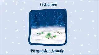 Poznańskie Słowiki - Cicha noc [Official Audio]