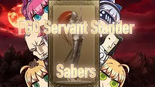 FGO Servant Slander: Sabers