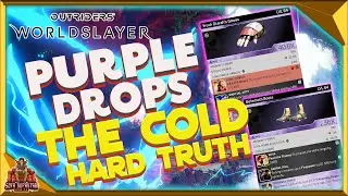 Outriders Worldslayer Purple God Roll Items The Cold Hard Truth How Should You Be Farming For Epics