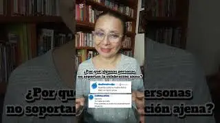 ¿Por qué algunas personas no soportan la celebración ajena?