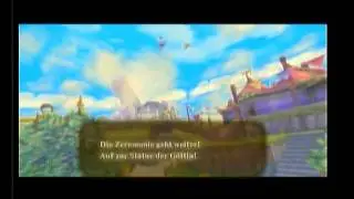 The Legend of Zelda: Skyward Sword - Walkthrough Part 3: Die heilige Zeremonie