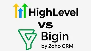 Go High Level VS Bigin: Which CRM is Better ?