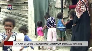 Ten Years of Conflict Exacerbate Suffering of Displaced in Yemen