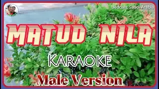 MATUD NILA | KARAOKE | MALE VERSION |