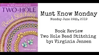 (Book Review) Two Hole Bead Stitching - Must Know Monday 6/24/19