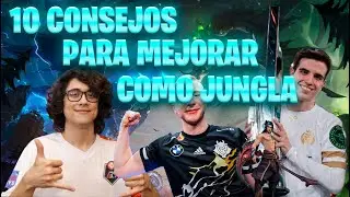 10 CONSEJOS PARA MEJORAR EN LA JUNGLA || LEAGUE OF LEGENDS