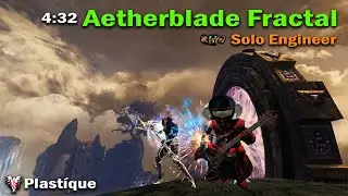 [T4] Aetherblade Fractal 04:32 Engineer (Solo Record - Guild Wars 2)