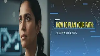 Effective Supervision: Plan Your Path & Empower Your Team!
