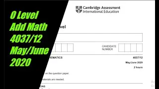 O Level Additional Mathematics Paper 1 4037/12 May/June 2020