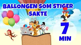 Ballongen som stiger sakte - 7 min Giramille | Barnerim og barnesanger