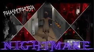 Phasmophobia | HAPPY HALLOWEEN | Nightmare | Solo | No Commentary | Ep 48